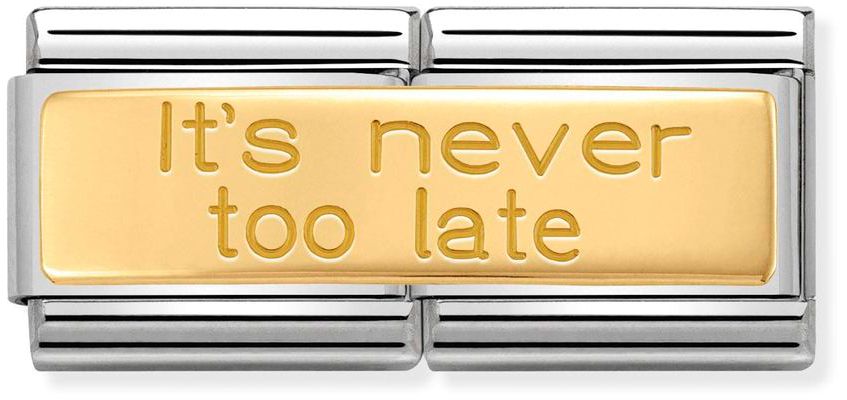Nomination Classic Gold Double Engraved It's Never Too Late Charm