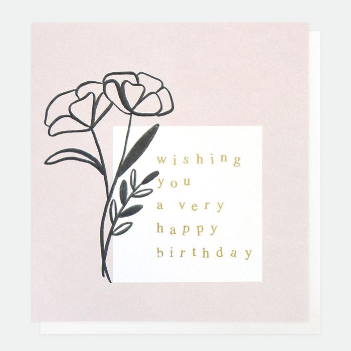 Caroline Gardner Inkwell Wishing You A Very Happy Birthday Card