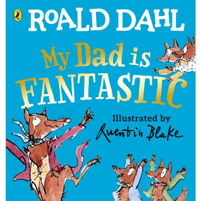 Roald Dahl My Dad is Fantastic Book
