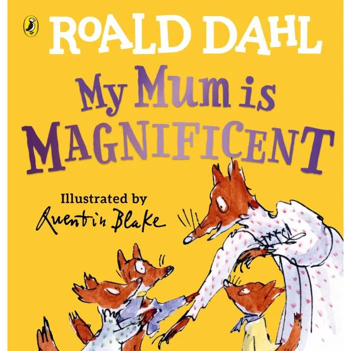Roald Dahl My Mum is Magnificent