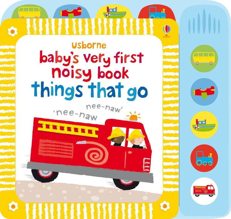 Usborne Baby's Very First Noisy Book Things That Go