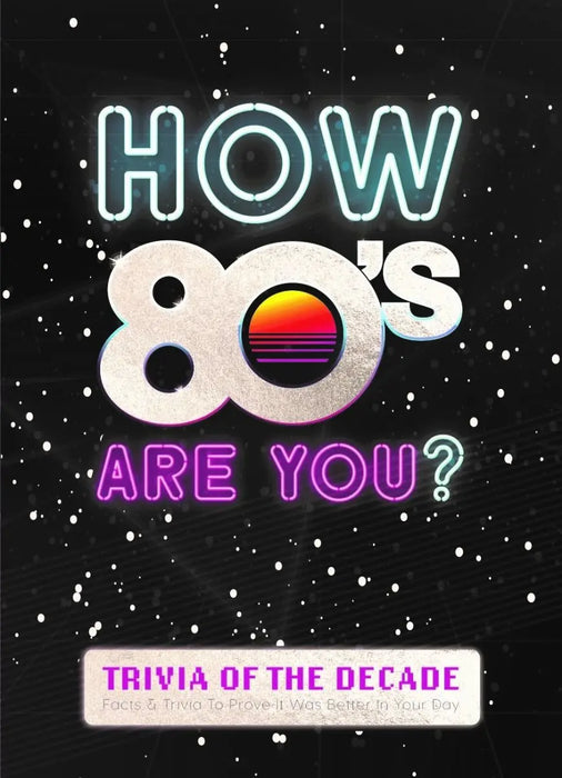 How 80s Are You? Trivia Book