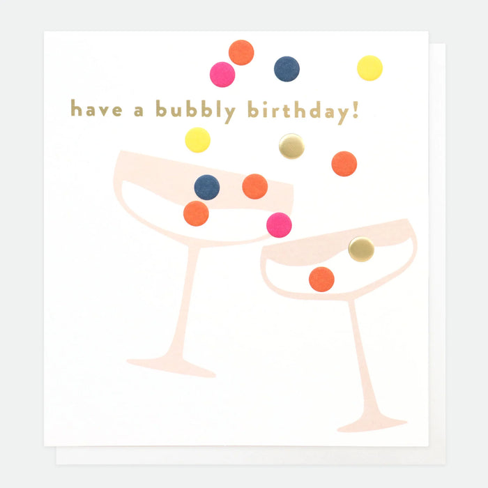 Caroline Gardner Have A Bubbly Birthday Card