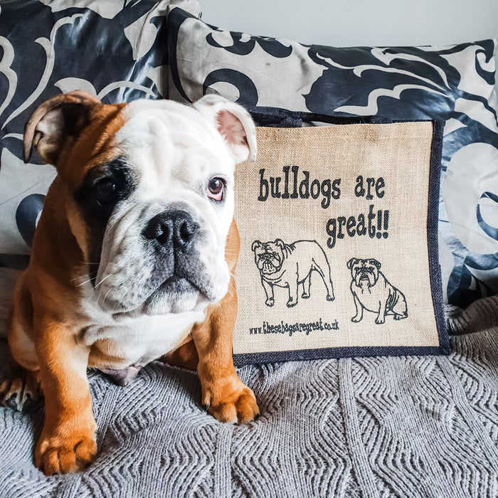 These Bags Are Great - Bulldog