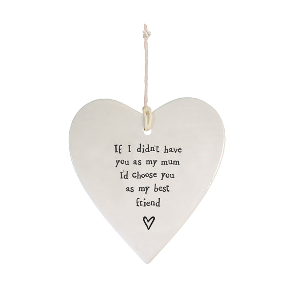 East of India Porcelain Round Hanging Heart - Have You As A Mum