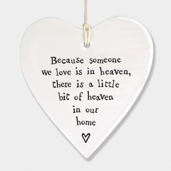 East of India Porcelain Round Hanging Heart - Because Someone We Love