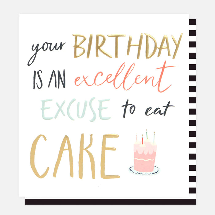 Caroline Gardner Excuse To Eat Cake Birthday Card