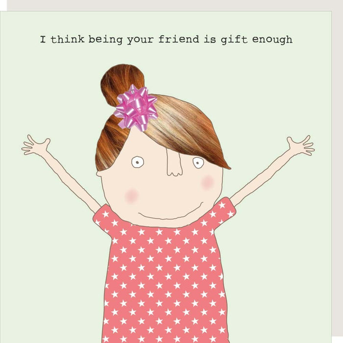 Rosie Made A Thing Card - Gift Enough