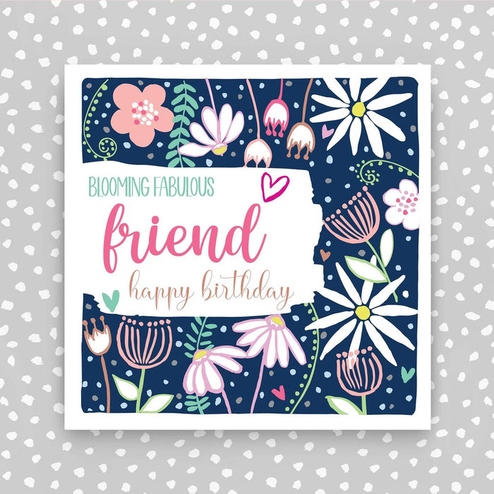 Molly Mae - Blooming Fabulous Friend Birthday Card