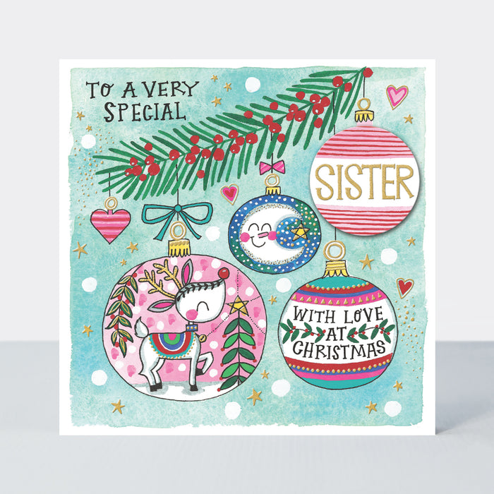 Rachel Ellen Special Sister Christmas Card - Baubles