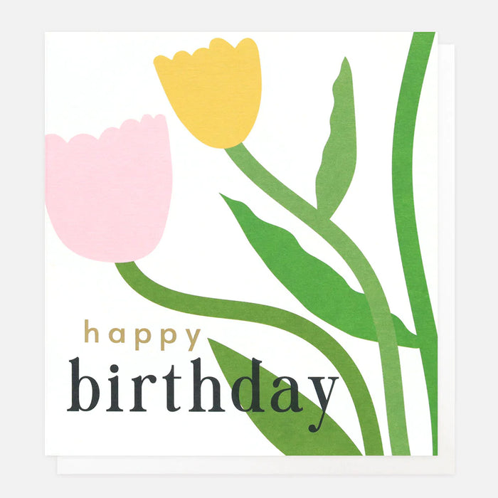 Caroline Gardner Happy Birthday Happy Tulips Card
