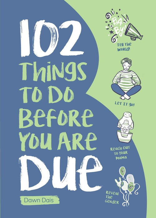 102 Things to Do Before you Are Due Book - Maple Stores