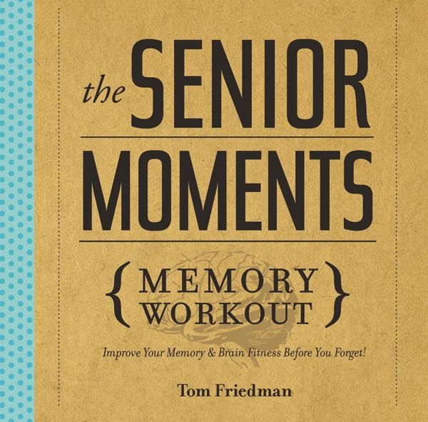 The Senior Moments Memory Workout Book