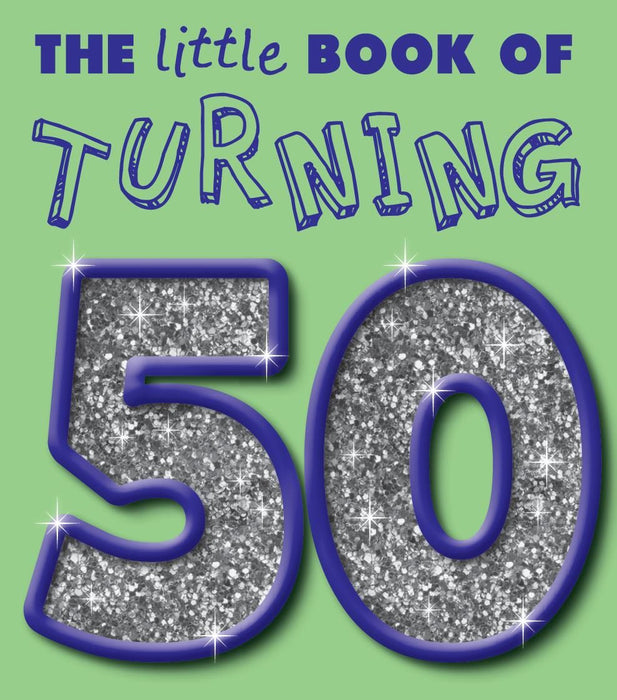 The Little Book Of Turning 50